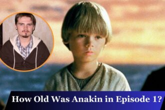 How Old Was Anakin in Episode 1?