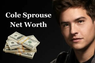 Cole Sprouse Net Worth