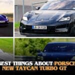 10 Best Things About Porsche New Taycan Turbo GT