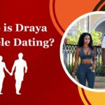 Who is Draya Michele Dating?