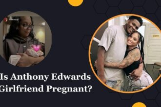 Is Anthony Edwards Girlfriend Pregnant?