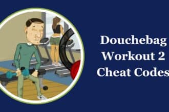 Douchebag Workout 2 Cheat Codes