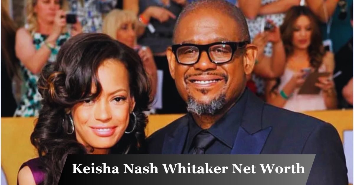 Keisha Nash Whitaker Net Worth