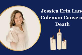 Jessica Erin Lane Coleman Cause of Death
