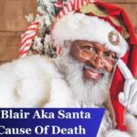 Kenny Blair Aka Santa Blair Cause Of Death