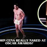 Is John Cena Really Naked at Oscar Awards