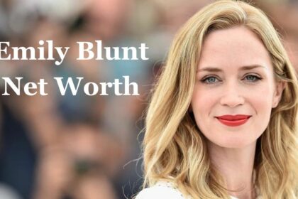 Emily Blunt Net Worth