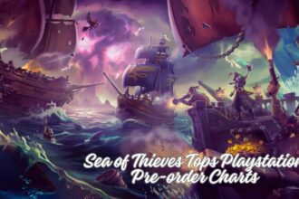 Sea of Thieves Tops Playstation Pre-order Charts