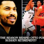 What is the Reason Behind Otto Porter Jr Sudden Retirement